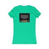A&N Logo - 6 Feet - Women's Favorite Tee - 11 Colors Available