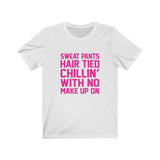 No Makeup - Unisex Jersey Short Sleeve Tee - 8 Colors Available